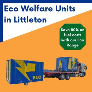 Eco Welfare unit hire Littleton Surrey